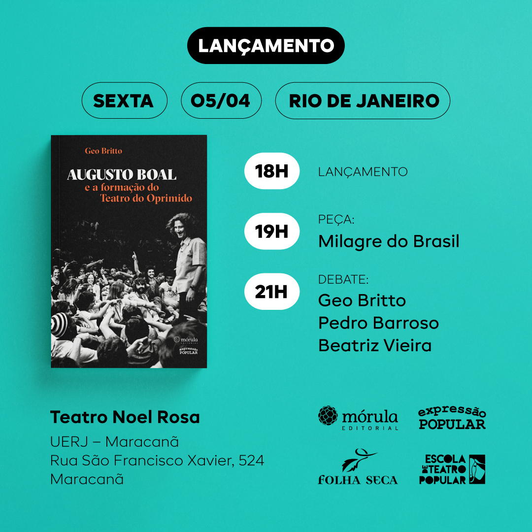 Na próxima sexta (05/04), 18h, lançamento de AUGUSTO BOAL E A FORMAÇÃO DO TEATRO DO OPRIMIDO, de Geo Britto. 

Após o lançamento teremos a peça “Milagre do Brasil” e, em seguida, debate com Geo Britto, Pedro Barroso e Betriz vieira.

morula.com.br/produto/boal/