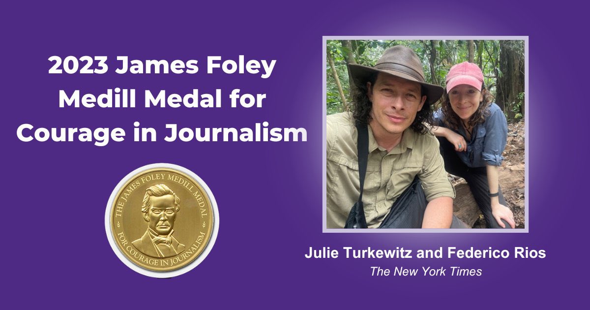 .@julieturkewitz and @federicorios  of @nytimes have been awarded the 2023 James Foley Medill Medal for Courage in Journalism. Read more about their coverage of migration through the Darién Gap: spr.ly/6015Z0eyX