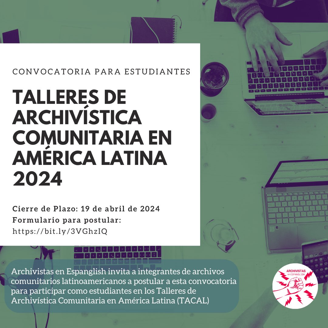 Archivistas en Espanglish invita a integrantes de archivos comunitarios latinoamericanos a postularse para participar en los Talleres de Archivística Comunitaria en América Latina (TACAL).