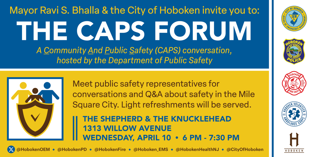 🎉Save the Date! Our next CAPS (Community & Public Safety) forum is next Wed, 4/10, 6 to 7:30pm at @theshep_hoboken. Reps from @HobokenPD, @HobokenFD, @HobokenOEM, @Hoboken_EMS, @HobokenHealthNJ will be on hand for conversations re #publicsafety topics important to YOU! MORE⬇️