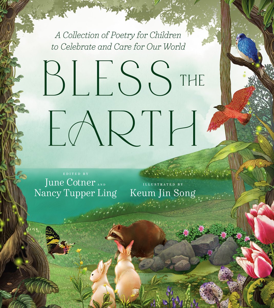 Happy book birthday to BLESS THE EARTH! 🌍💚💙 This gorgeous anthology is perfect for classrooms and poetry month and Earth Day and will keep kids in wonder about the big and small miracles of this fantastic planet!! @JuneCotner @penguinrandom @nancytupperling