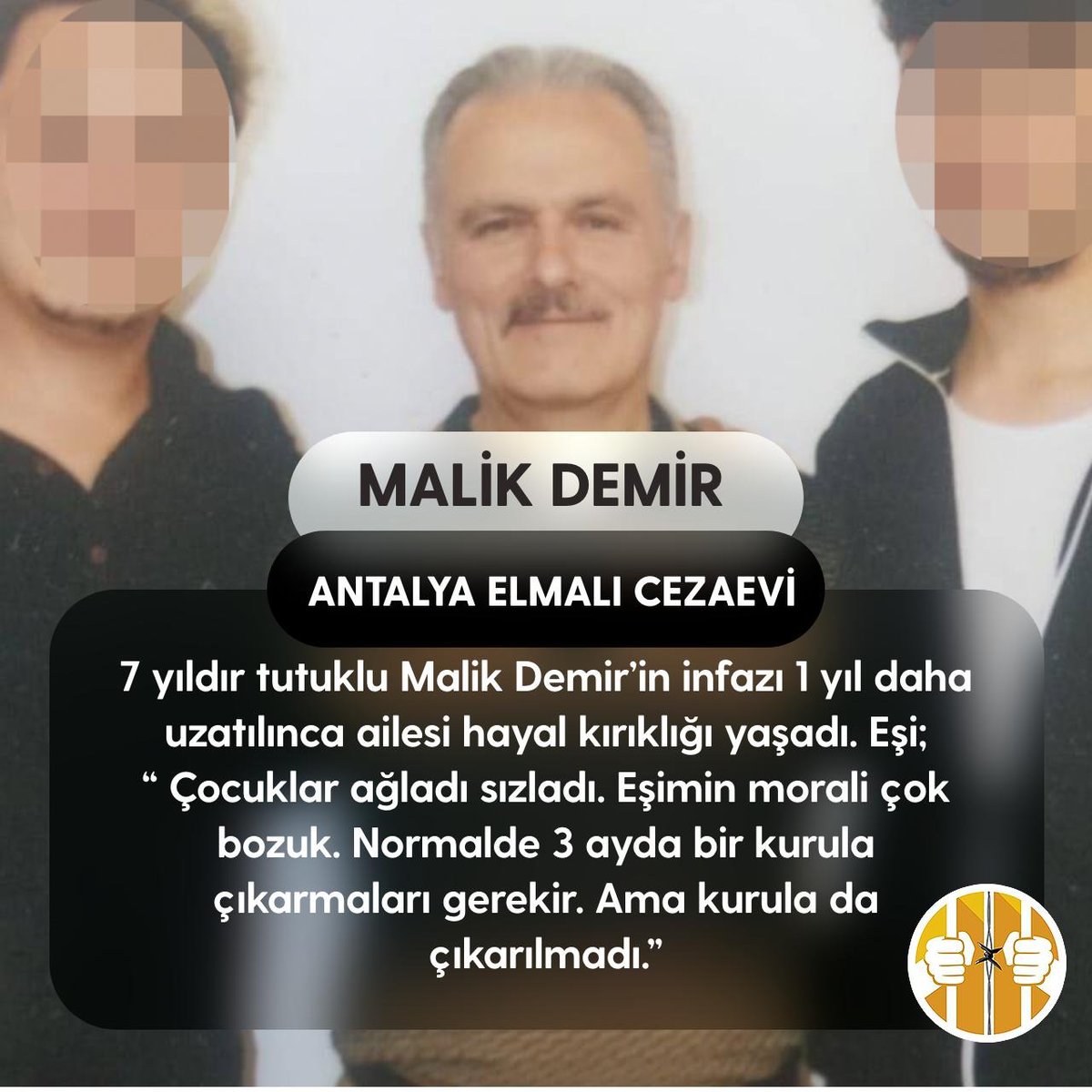 7 yıldır tutuklu Malik Demir'in denetimli serbestlik hakkı GÖZLEM KURULU'na çıkarılmadan iptal edildi ve infazı 1 yıl daha uzatıldı. Normalde 3 ayda bir kez kurula çıkarmaları gerekirken kasıtlı olarak keyfi gerekçelerle özgürlüğünden alıkonuldu. ElmalıCezaevi KeyfiliğeSonVer