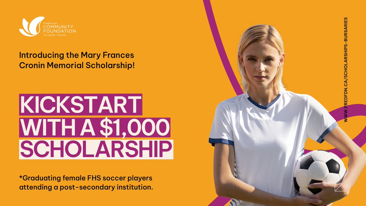 Attention to all female soccer stars from Fredericton High School! The Mary Frances Cronin Memorial Scholarship is waiting for YOU! Boost your future with a $1000 Scholarship. Apply by April 26th! Visit shorturl.at/ftHT9. Let your soccer skills help fund your education.