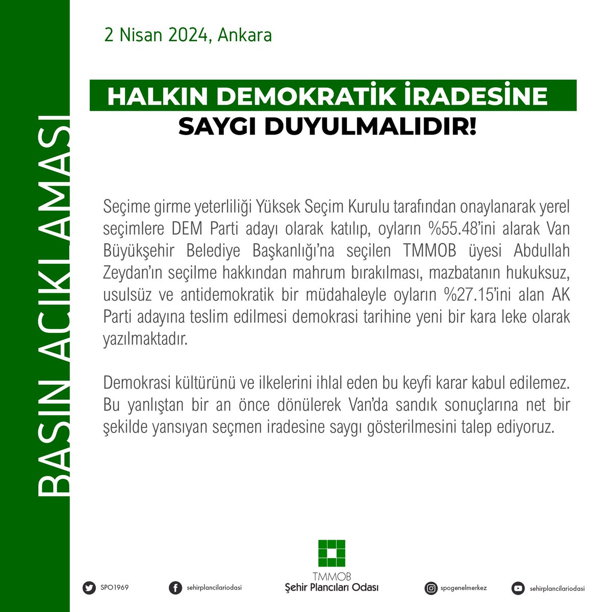 HALKIN DEMOKRATİK İRADESİNE SAYGI DUYULMALIDIR!