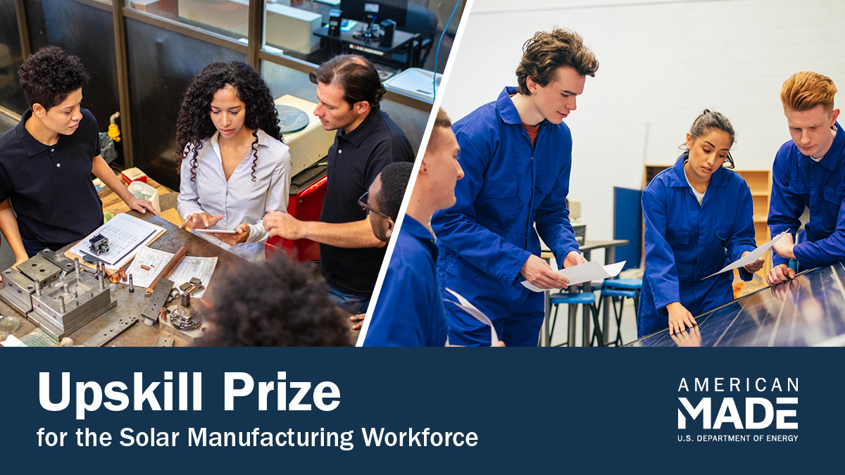 Want to help equip workers with the skills necessary to revitalize the domestic #SolarManufacturing supply chain? ⚙️ Learn more about the ambitious new $5M #UpskillPrize that’s addressing critical solar #workforce needs: americanmadechallenges.org/challenges/ups…