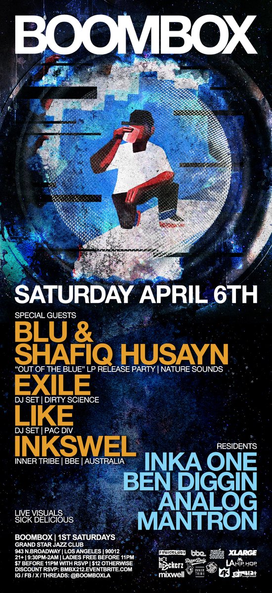 [SATURDAY] @BoomboxLA celebrates the release of BLU & SHAFIQ HUSAYN's 'Out Of The Blue' LP w/ @HERFAVCOLOR @SHAFIQHUSAYN @EXILERADIO @CALLMELIKE @INKSWEL!! this one-time lineup of legends is not to be missed! RSVP 4 discount. let's gooo, LA! DISCOUNT RSVP: bmbx212.eventbrite.com