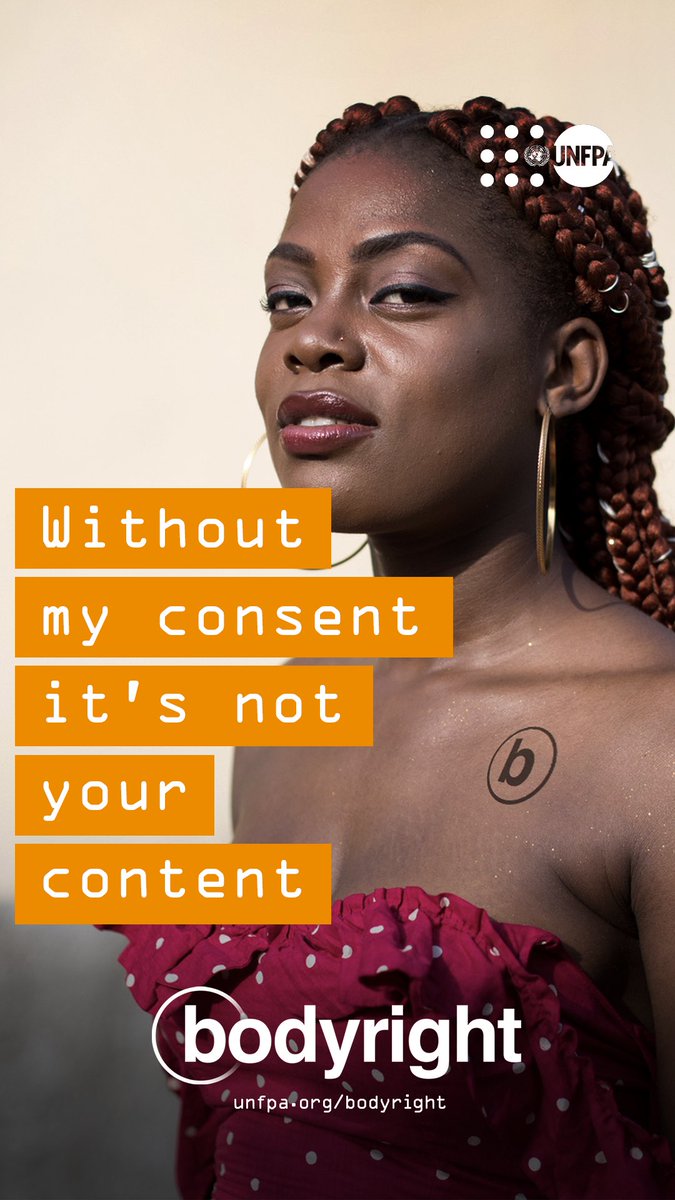 Consent should be required to use another person’s image(s) online.
Claim your #bodyright
#EndDigitalViolence  @UNFPAken