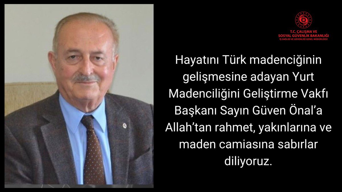 Hayatını Türk madenciğinin gelişmesine adayan Yurt Madenciliğini Geliştirme Vakfı Başkanı Sayın Güven Önal’a Allah’tan rahmet, yakınlarına ve maden camiasına sabırlar diliyoruz. @CSGB_ISGUM @YMGVAKFI