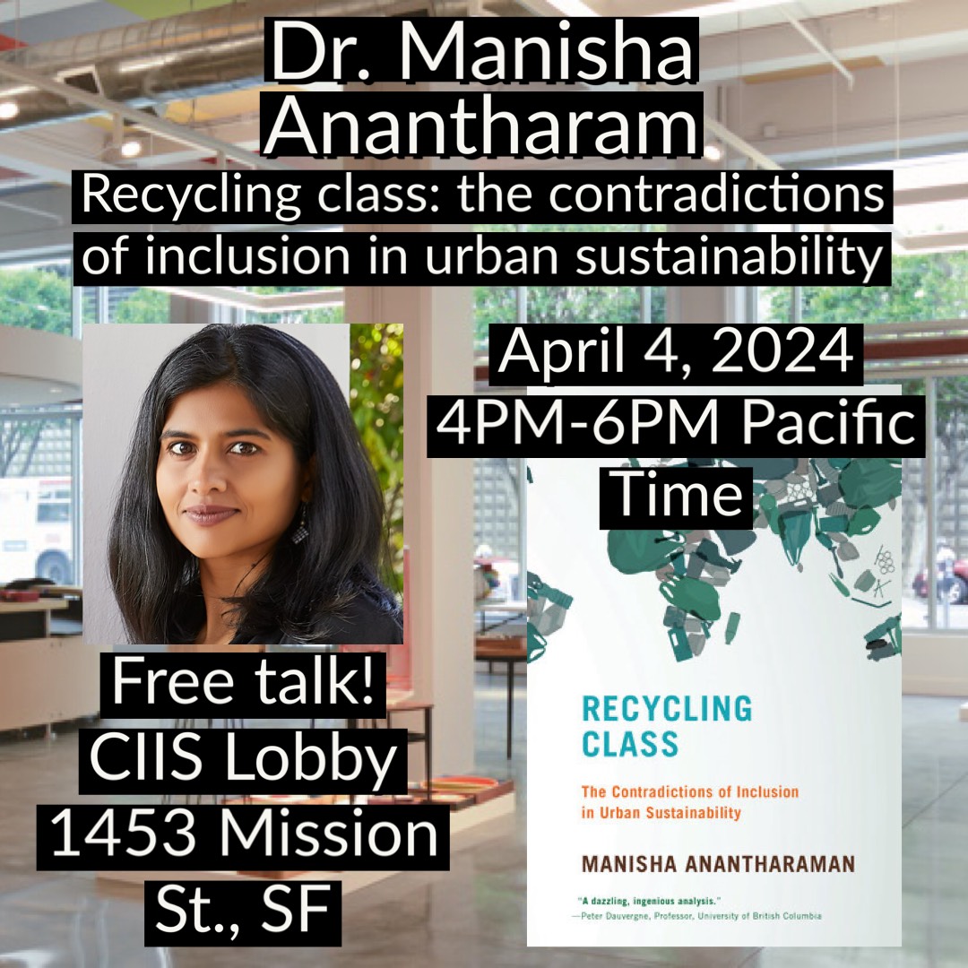 This Thursday, April 4 - hear alum @ManishaAnanthar discuss her book 'Recycling Class: The Contradictions of Inclusion in Urban Sustainability!' Register here: forms.office.com/pages/response…