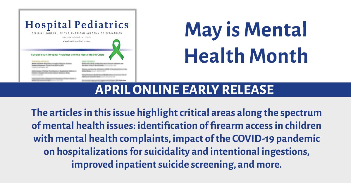 The May #HospitalPediatrics issue focuses on articles relating to mental health. Read the early release articles online all month long. Up first is a Special Article by Editor-in-Chief @patrickwbrady & Associate Editors Drs Jaspreet Loyal & @cjrussellMD: bit.ly/3vrAmgB