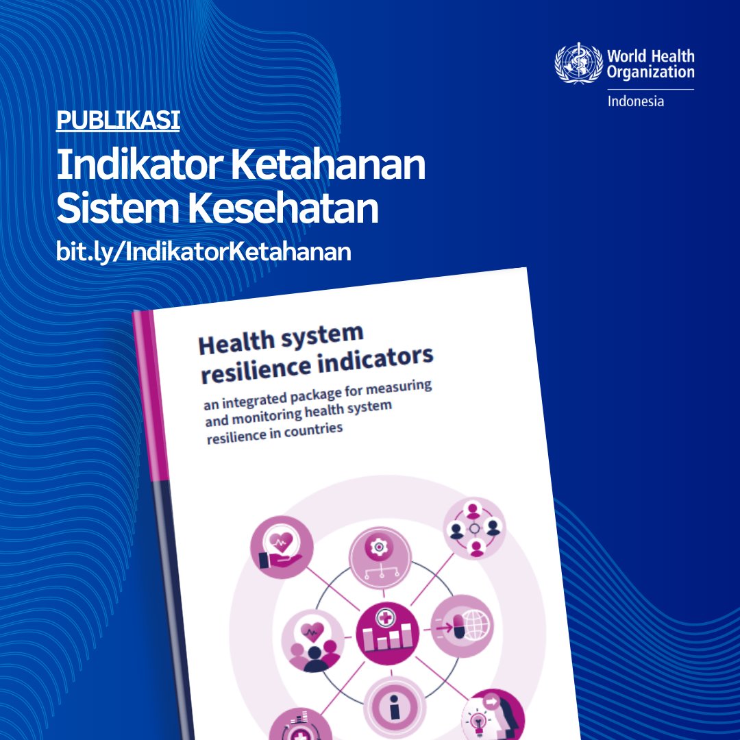 Apa indikator yang tepat untuk mengevaluasi dan melacak ketahanan sistem kesehatan? Temukan jawabannya dalam publikasi WHO 'Health System Resilience Indicators: An Integrated Package for Measuring and Monitoring Health System Resilience in Countries' 📔 🔗bit.ly/IndikatorKetah…