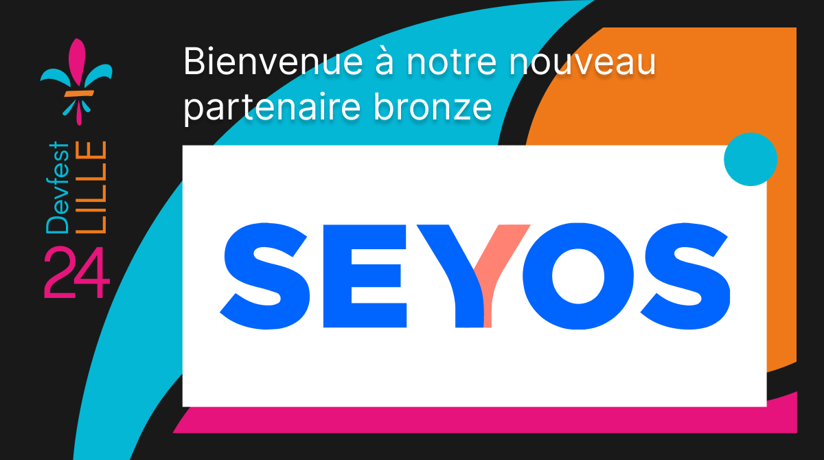 Bienvenue à notre nouveau partenaire Bronze : Seyos