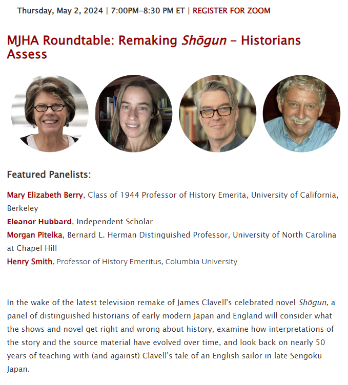 Mark your calendars! MJHA presents a roundtable discussion on the history of James Clavell's novel 'Shōgun' and film adaptations past and present, May 2 from 7-8:30pm EDT, featuring scholars of both early modern Japan and England. Register for Zoom here: mjha.org/event-5672414