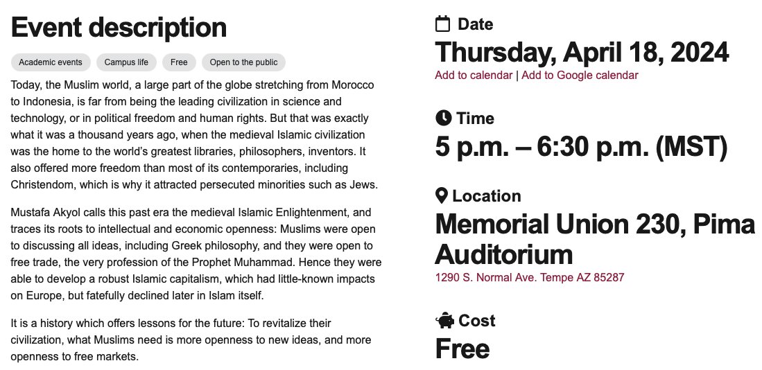 "Islam, Markets, and Freedom"

Why the Islamic civilization was once home to the world’s greatest libraries, philosophers, inventors — and how it could rise again.

On Apr 18, I will speak on this in #Phoenix at <a href="/ASU/">Arizona State University</a> thanks to <a href="/CSELatASU/">Center for the Study of Economic Liberty</a>.

Register here:
asuevents.asu.edu/event/islam-ma…