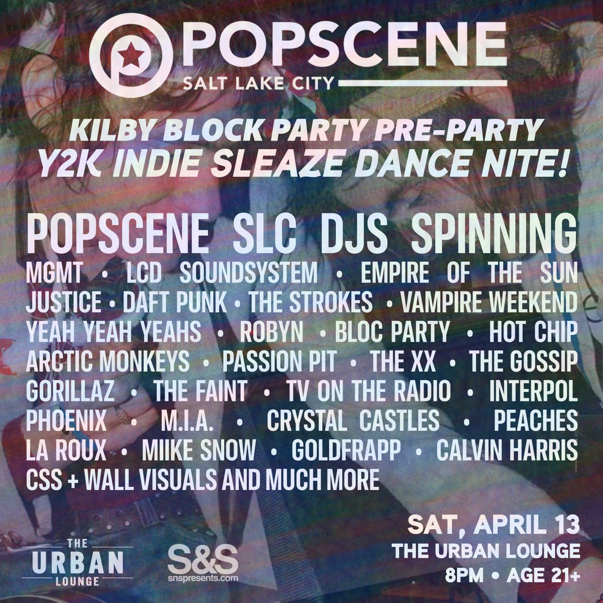 Popscene SLC and S&S Co-Presents: Kilby Block Party Pre-Party 🪩 Y2K INDIE SLEAZE NITE! Saturday, 4/13 @UrbanLoungeSLC 8pm/21+ DJs + visuals + live performance by 2000s indie tribute band from SF @NAScum @kilbyblockparty Limited $15 tix! 🎟️⬇️ 24tix.com/event/20949542…
