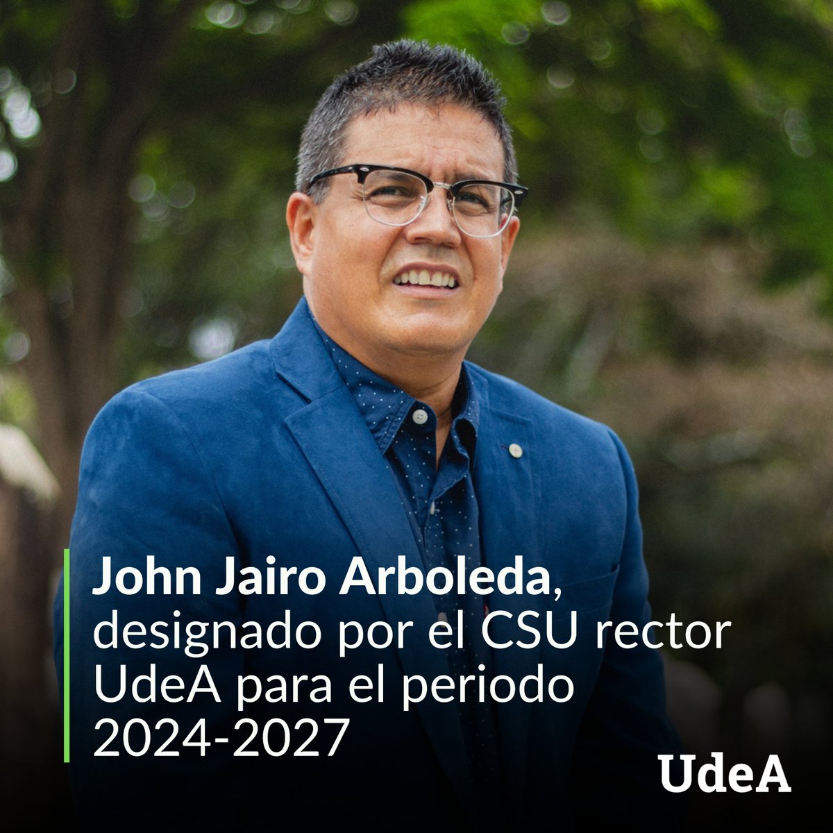 📌 John Jairo Arboleda Céspedes fue designado rector de la Universidad de Antioquia para el periodo 2024-2027. Este será su tercer periodo en el máximo cargo administrativo de la Alma Mater.
