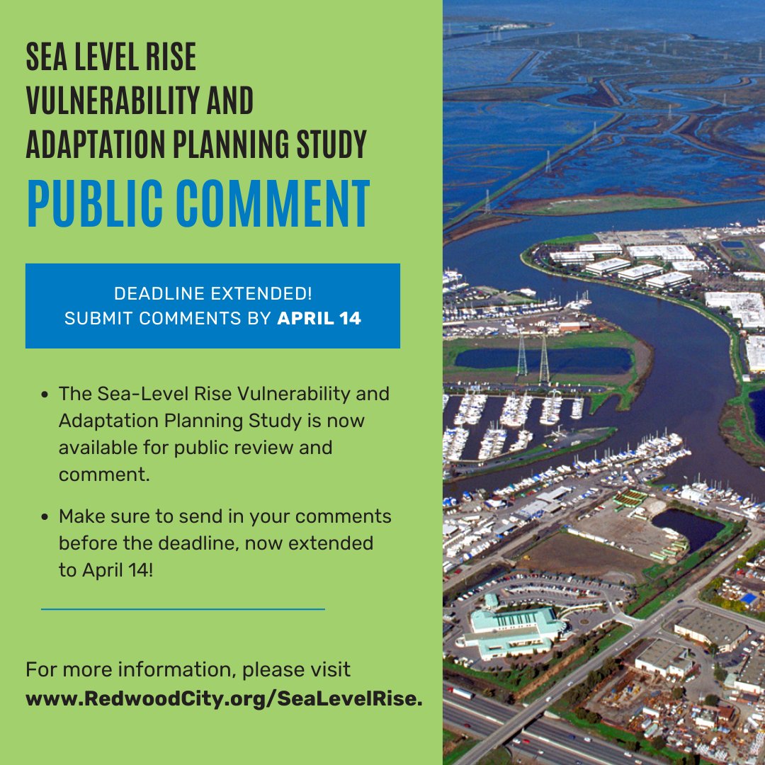 🗣 Deadline extended! Please send your comments on the Sea Level Rise Vulnerability Study to SeaLevelRiseStudy@redwoodcity.org. Comments are due by April 14. ➡ To access the study, please visit RedwoodCity.org/SeaLevelRise.