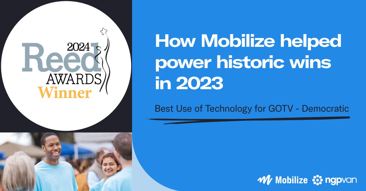 Big news! @LetsMobilizeUS won @C_and_E's Reed Award for Best Use of Technology for GOTV. As the go-to hub for Democratic and progressive activism, Mobilize helped over 480,000 volunteers take over 1.6 million actions in 2023, helping advance campaigns and causes nationwide.