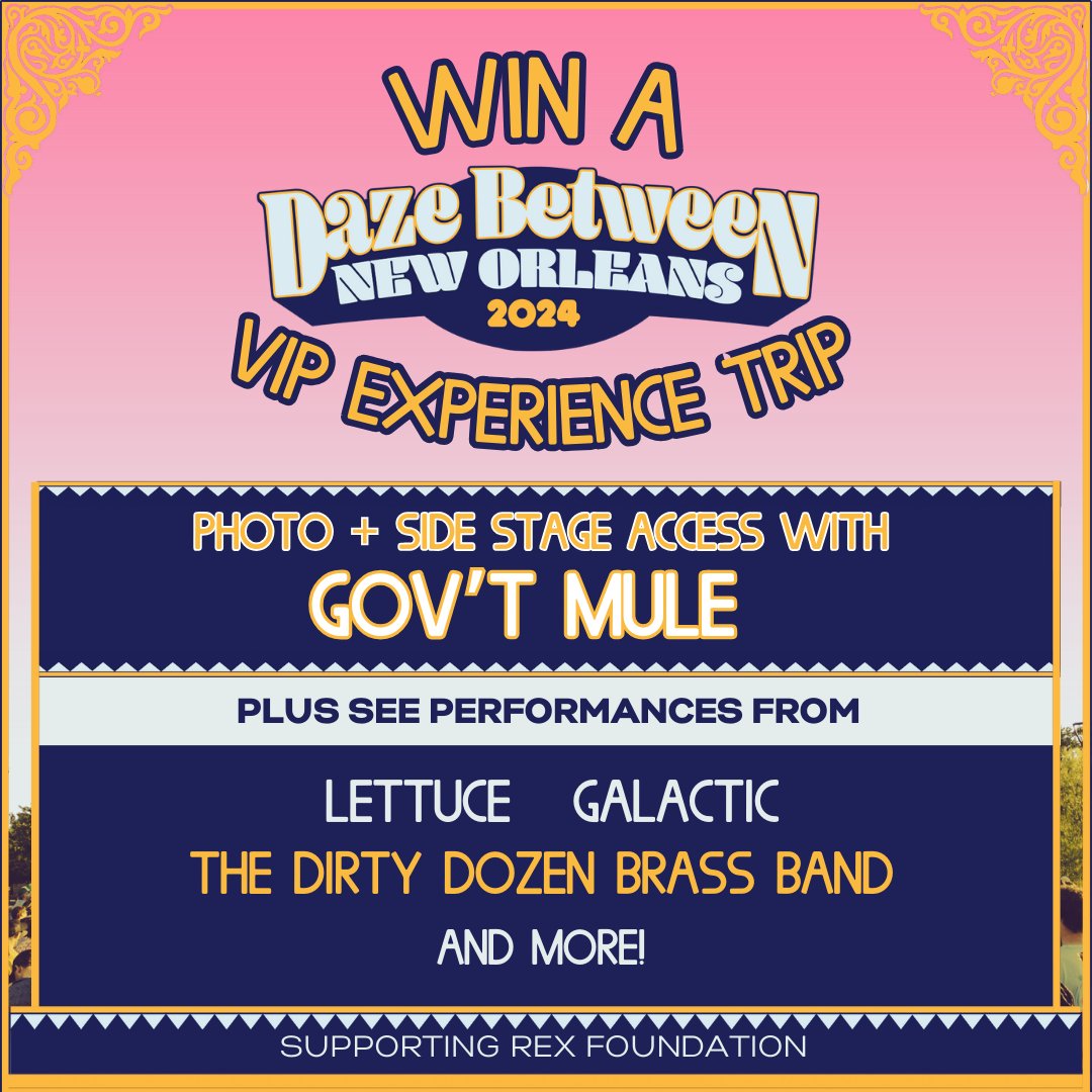 Win a VIP experience trip to Daze Between in NOLA and photo with @govtmuleband! Donate now to win round trip travel, 3-night hotel, signed guitar, side stage access, after party tix and so much more! Support the @RexFoundation at: fandiem.com/dazebetween @winwithfandiem