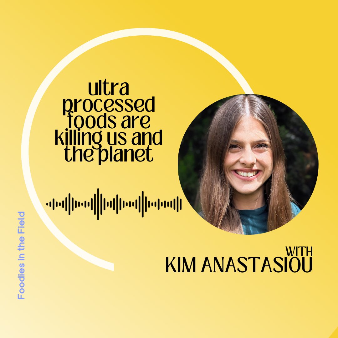 Latest Foodies in the Field podcast episode with @KimAnastasiou on all things #ultraprocessedfood and the impact they’re having on our health and environment. Tune in via the link or wherever you get your podcasts open.spotify.com/episode/2mVocX…