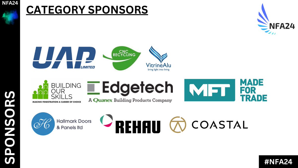 We want to say a big thank you to our NFA24 Category Sponsors @UAP_Limited @CNCrecycling @VitrineAlu @BOSFenestration @EdgetechUK @MadeForTrade1 @Hallmark_Doors @REHAUWindows @Coastal_Group #NFA24