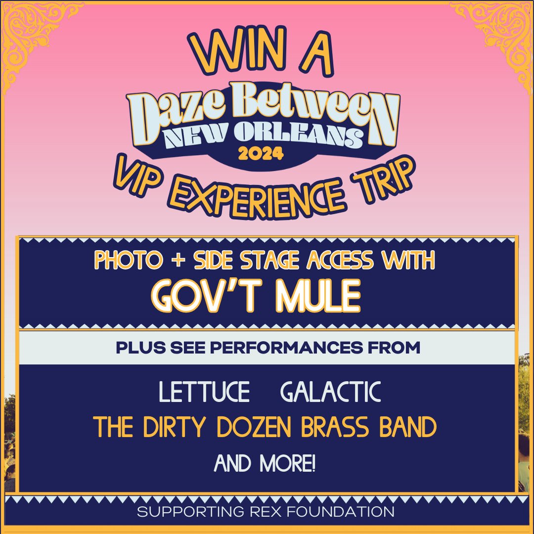 Win a VIP experience trip to @dazebetweennola and photo with @govtmuleband! Donate now to win round trip travel, 3-night hotel, signed guitar, side stage access, after party tix and so much more! Support the @RexFoundation at: fandiem.com/dazebetween @winwithfandiem