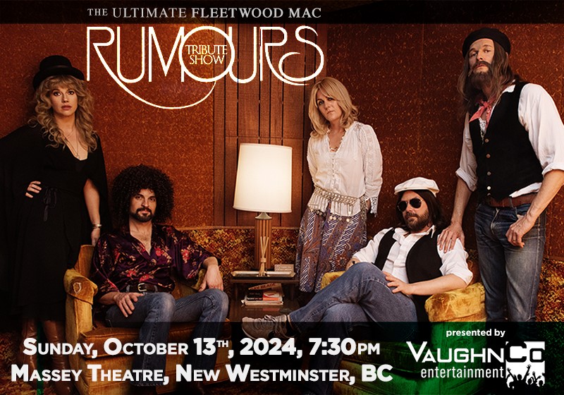 VaughnCo Entertainment is proud to present @RumoursTributeS. From period accurate equipment & costumes to spot-on characterizations & musical performances, Rumours recreates the legendary band in its youthful heyday. Join us on Oct 13! Tix: masseytheatre.com/event/rumours-… #yvrmusic