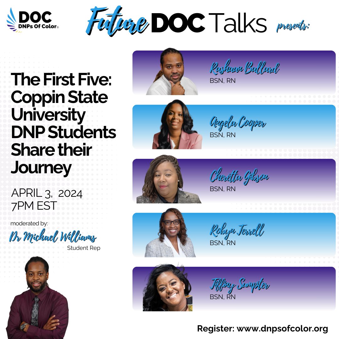 Join us on Apr 3, 2024 - The First Five: @CoppinStateUniv BS-DNP Students Share their Journey! Register here: app.glueup.com/event/the-firs… @DNPsofColor