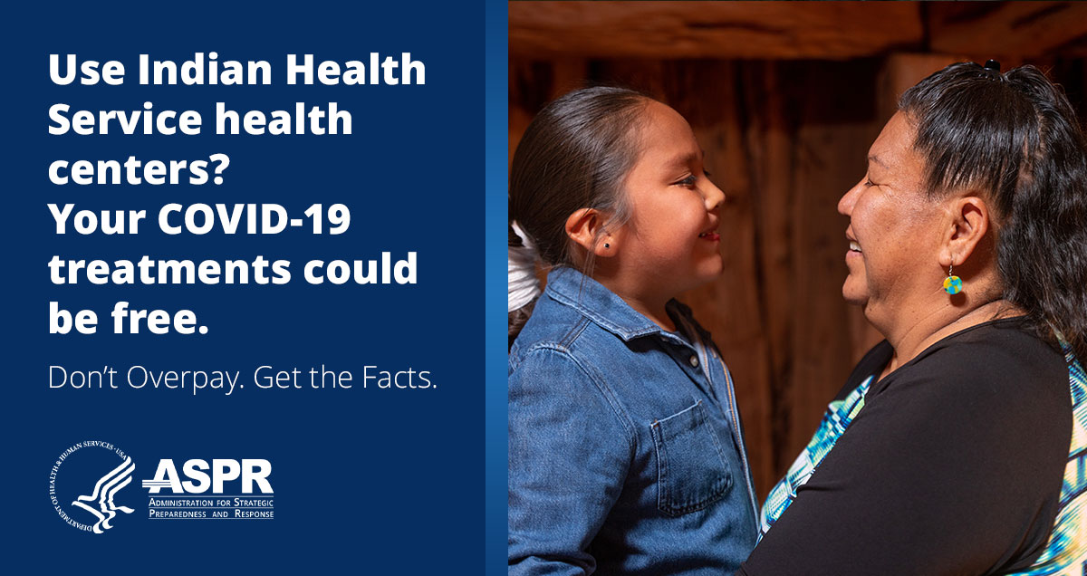 When it comes to COVID, early diagnosis and treatment lead to better health outcomes. For people in native communities, free treatment is available through patient assistance programs and at Indian Health Service health centers. Learn more: bit.ly/48zBMDV