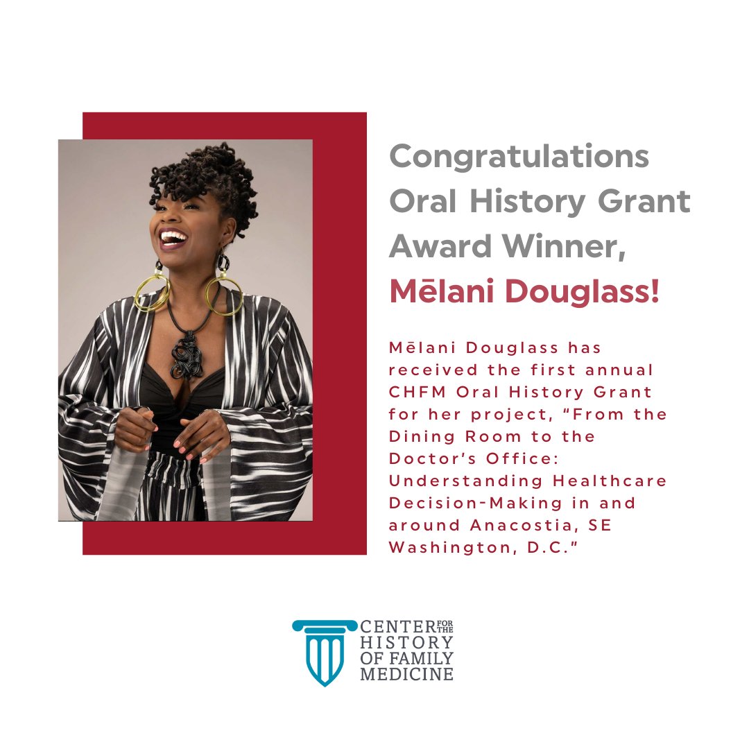 We are pleased to award the inaugural Center for the History of Family Medicine Oral History Grant to Mēlani Douglass for her project, which showcases the complexities of health care decision-making in the U.S. Read more: bit.ly/3TH1pfN