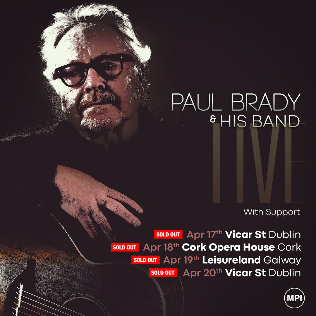 📢@paulbradysongs April 2024 Tour dates have sold out! With shows in Vicar St. Dublin, Cork Opera Hse & Leisureland Galway, Paul will be joined by his talented Band plus support from Eimear Crehan, Emma Langford & Bríd Kelly for a captivating evening of entertainment. #mpiartists