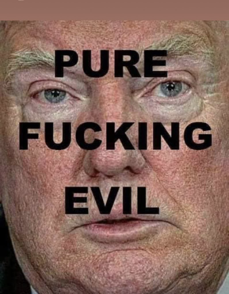 @BidenHQ There’s never going to be a more evil person than this MF! #RIPTRUMP #RIPGOP