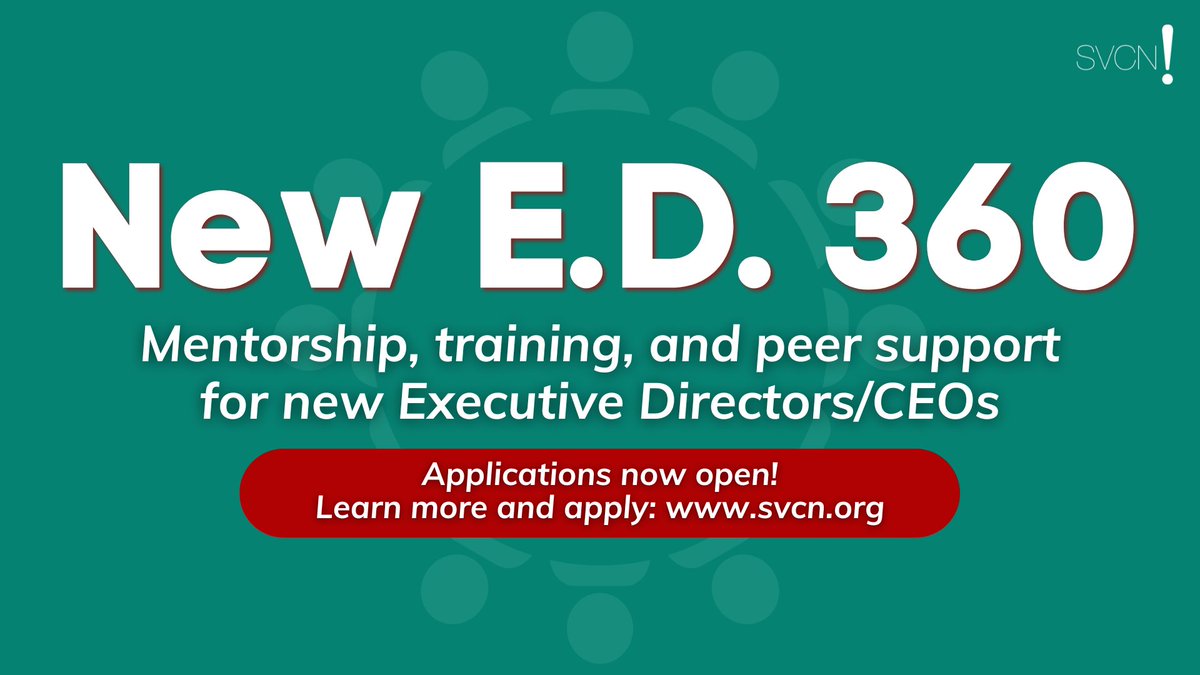 Applications are open for New E.D. 360! Due date extended to Monday, April 8! The New E.D. 360 program is a unique mentorship, training, and peer support model for new Executive Director / CEO mentees. ➡️ Learn more and apply: svcn.org/new-ed-360