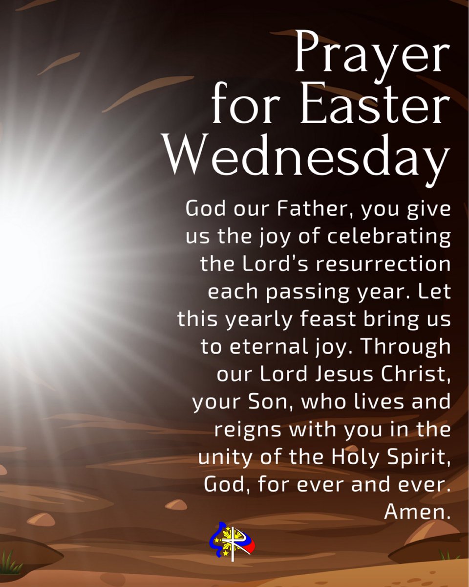 katolikongpinoy's tweet photo. PRAYER FOR EASTER WEDNESDAY. 🙏
+In the Name of the Father, and of the Son, and of the Holy Spirit, Amen.
#Easter2024 #EasterWednesday https://t.co/bfcIHyDSW2
