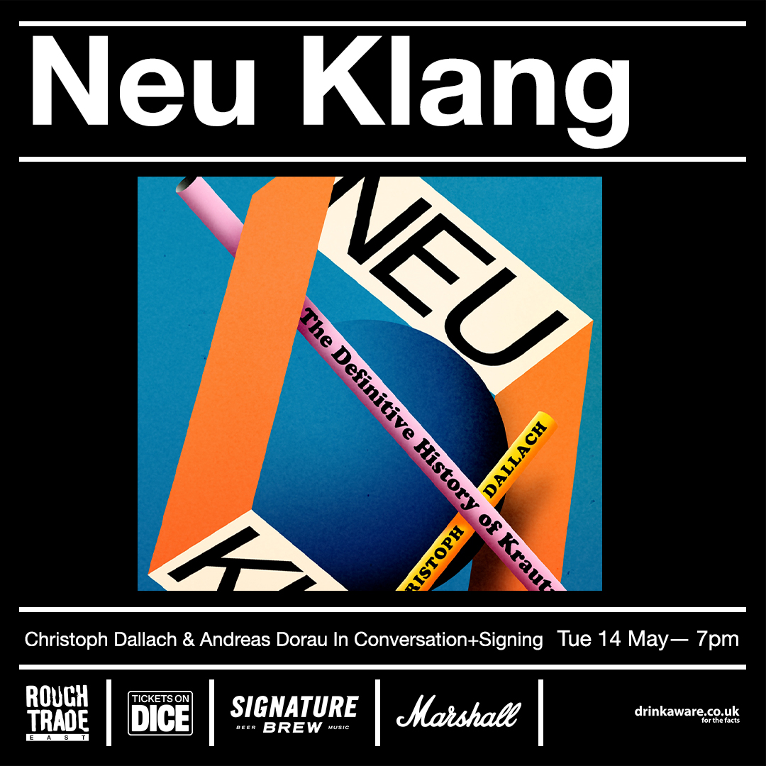 Catch @DallachC & Andreas Dorau In Conversation at Rough Trade East on Christoph Dallach's new book 'Neu Klang', the first-ever oral-history of Krautrock, @FaberBooks @bureaublabel TICKETS link.dice.fm/aa5edce4c255