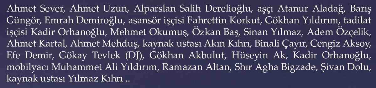 *İstanbul Beşiktaş'ta Masquerade Club tadilatında meydana gelen patlama ve sonrasında çıkan yangında hayatını kaybeden 29 işçiden 28'inin ismi belirlendi..