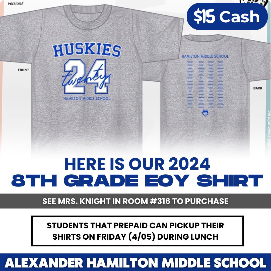 Attention: AHMS 8th Grade Families & Students, EOY Shirts will be available-in Room 316 for purchase with Mrs. Knight. ➡️ Price: $15 (CASH) #HamiltonMiddleSchool #AHMS🔵⚪️ @MrsAgnew18 @petecarter3 @JobsonMath @MrsAguasTweets @HISDCentral @TeamHISD