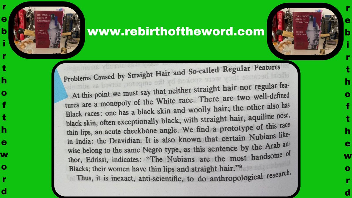rebirthofthewo1's tweet image. “There are two well-defined #Black races: one has a black skin and woolly hair; the other also has black skin, often exceptionally black, with straight hair, aquiline nose, thin lips, an acute cheekbone angle.”

#History #HistoryLesson #BooksWorthReading #African