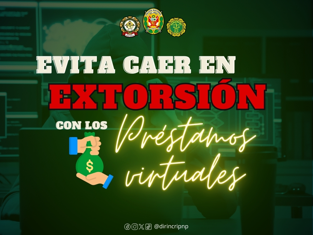 DirincriPNP's tweet photo. #PoliDato 🚨| ¿Has sido víctima de extorsión por préstamos virtuales? Sigue las siguientes recomendaciones y evita caer en esta modalidad extorsiva. #DirincriPNP #JuntosContraLasExtorsiones https://t.co/74yL8feagF