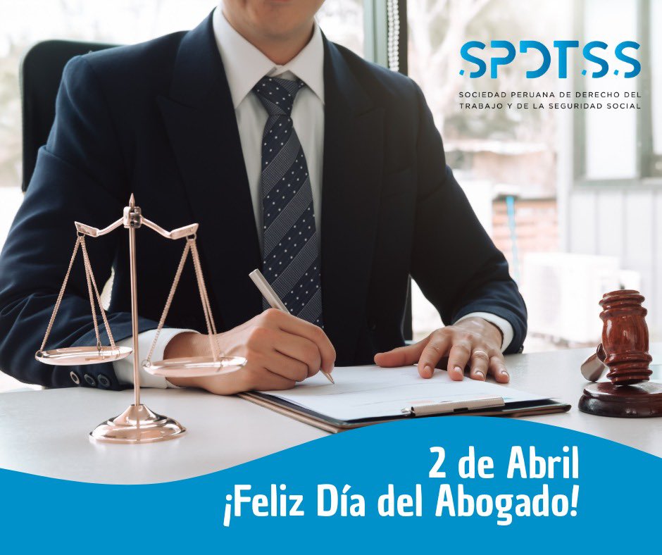spdtss's tweet photo. La Sociedad Peruana de Derecho del Trabajo y de la Seguridad Social @spdtss, felicita a los abogados y a las abogadas por su día, en especial, a quienes se desarrollan en el campo del Derecho del Trabajo y de la Seguridad Social. 
…

#DiaDelAbogado #spdtss #derechodeltrabajo https://t.co/8YKpr5vd7N