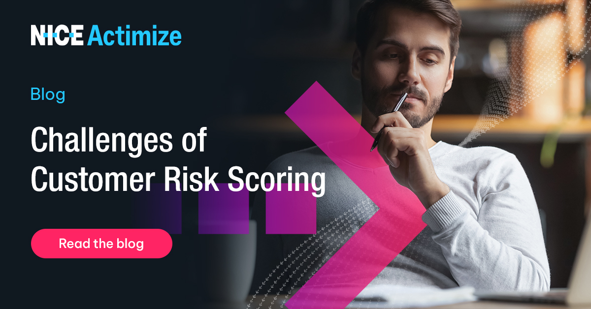 Gain insights into the evolving landscape of customer risk scoring with Adam McLaughlin, Global Head of Financial Crime at NICE Actimize with the complexities of #RiskManagement. Read the blog here: okt.to/F4gZza #FinTech #CustomerRiskScoring