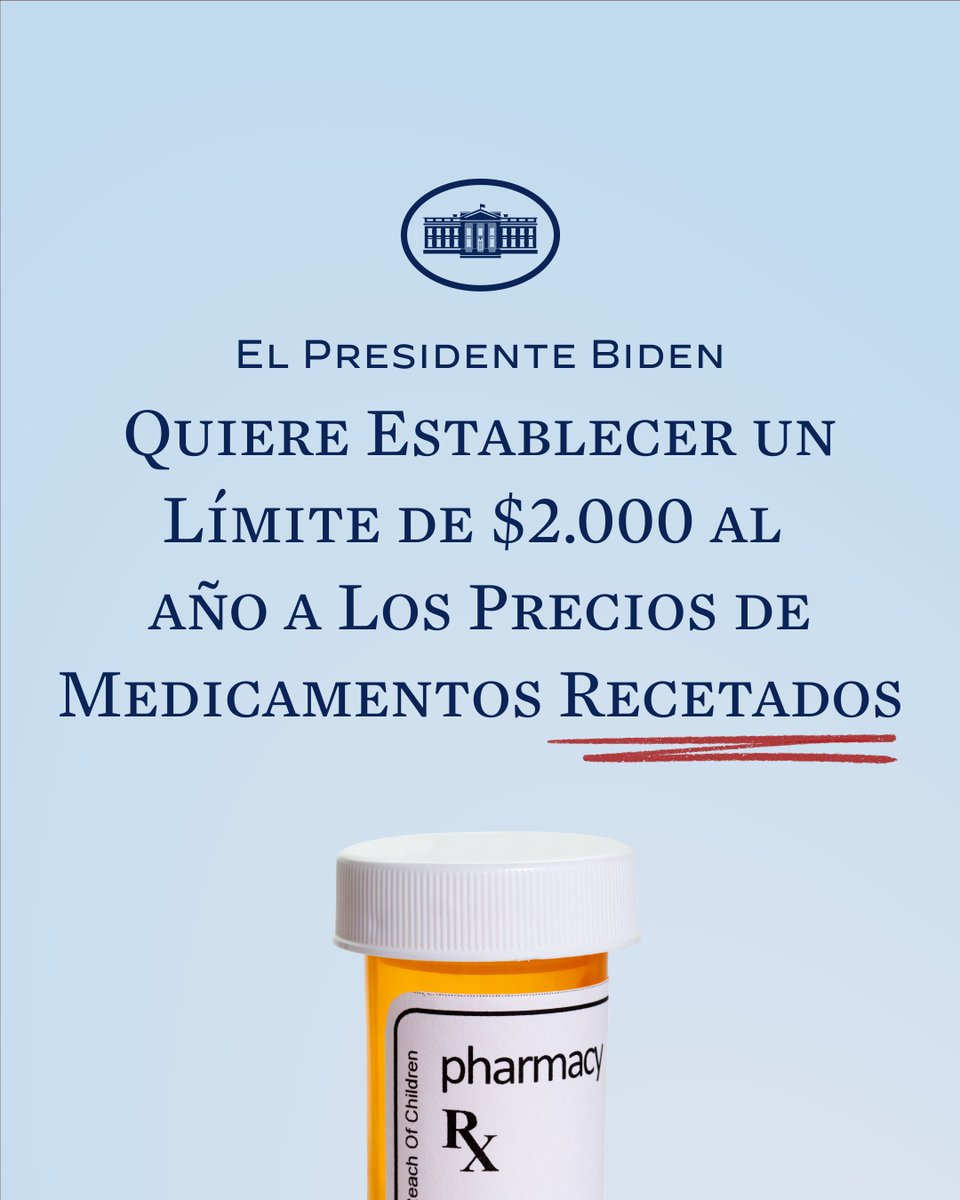 A partir del 2025, la Administración establecerá un límite de $2.000 al año a los precios de medicamentos recetados para personas de la tercera edad con Medicare. @POTUS está pidiendo al Congreso que establezca el mismo límite de $2.000 al año para todos los estadounidenses.