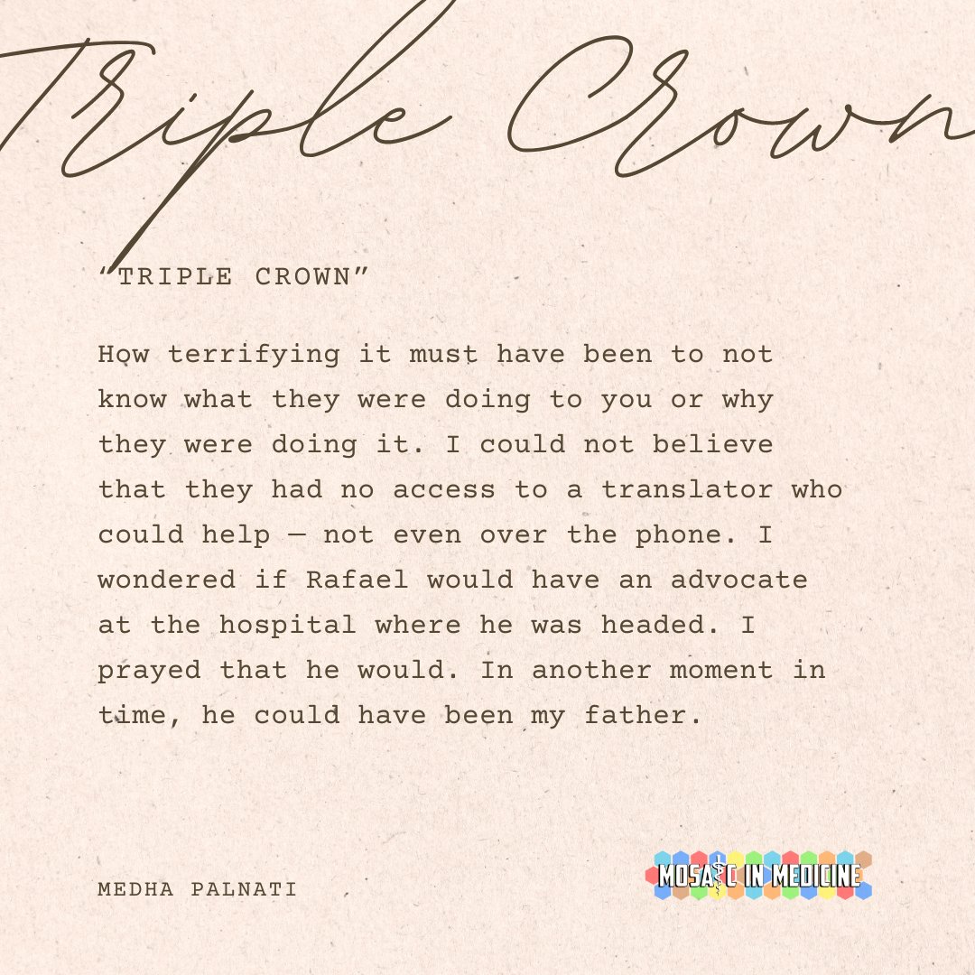 Medha Palnati recounts a moment during her training that she witnessed the importance of translators in patient care and physician trust. She emphasizes Rafael's fear, compounded by not being able to understand the people around him.

mosaicinmedicine.org/triple-crown-1…