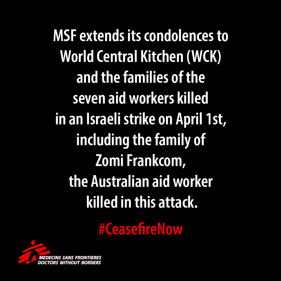 #MSF is outraged by this deadly attack on humanitarian workers trying to provide food to people in dire need in #Gaza. #ceasefirenow