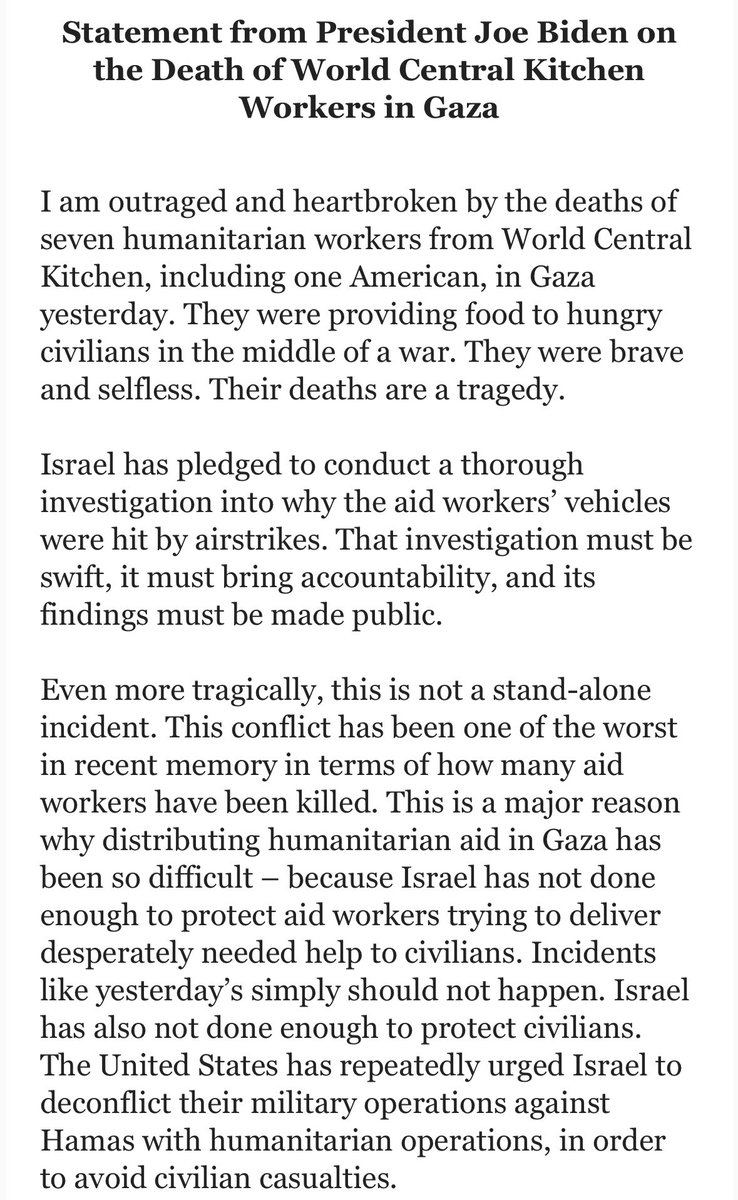 New Biden statement: “This is a major reason why distributing humanitarian aid in Gaza has been so difficult – because Israel has not done enough to protect aid workers trying to deliver desperately needed help to civilians… Israel has also not done enough to protect civilians.”