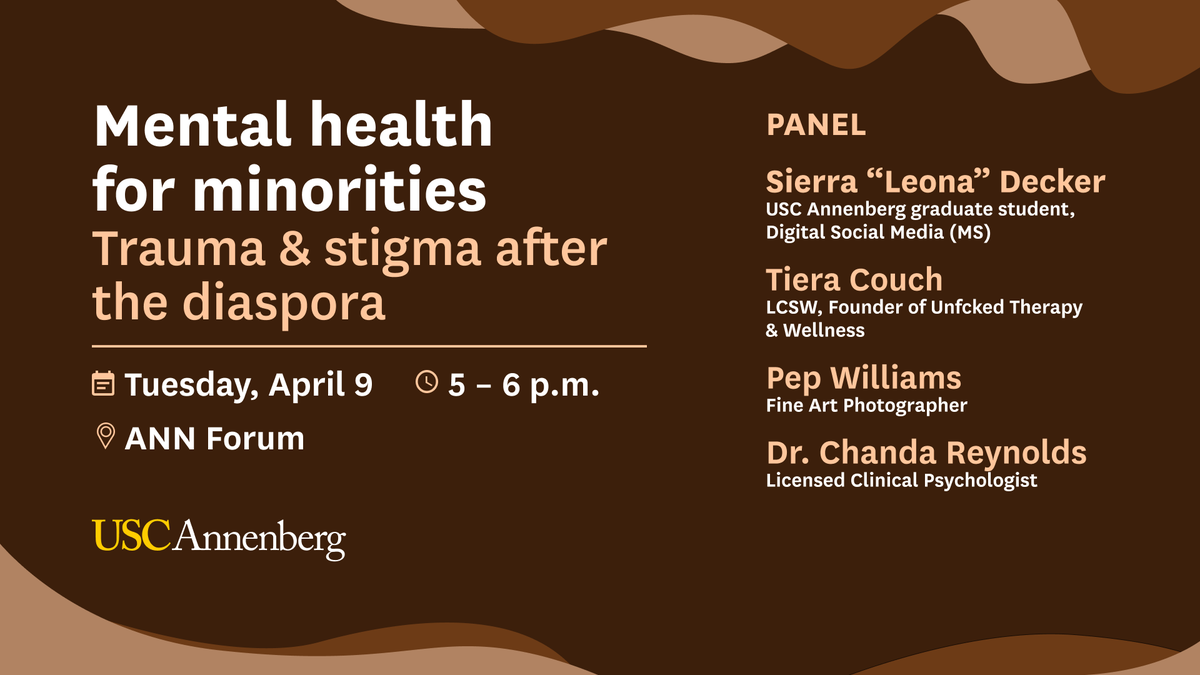 Join #ASCJ graduate student Sierra 'Leona' Decker for a discussion on mental health for minorities with Tiera Couch LCSW, @Pep_Williams and Dr. Chanda Reynolds. RSVP and attend on Tuesday, April 9 from 5-6 p.m. in the ANN Forum: annenberg.usc.edu/events/mental-…