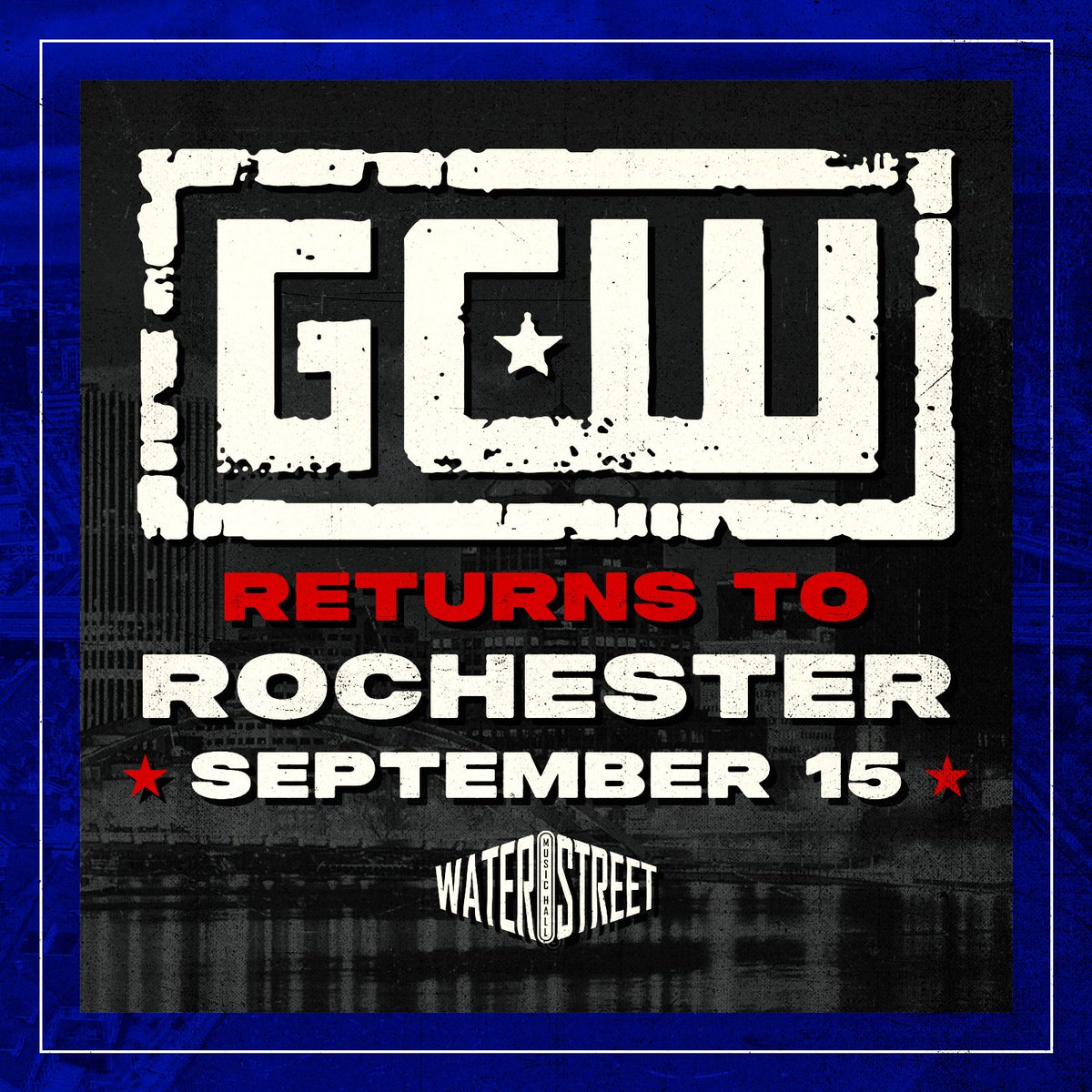 *SAVE THE DATE* GCW returns to ROCHESTER NY on Sunday, September 15th! Tickets and additional info coming soon...