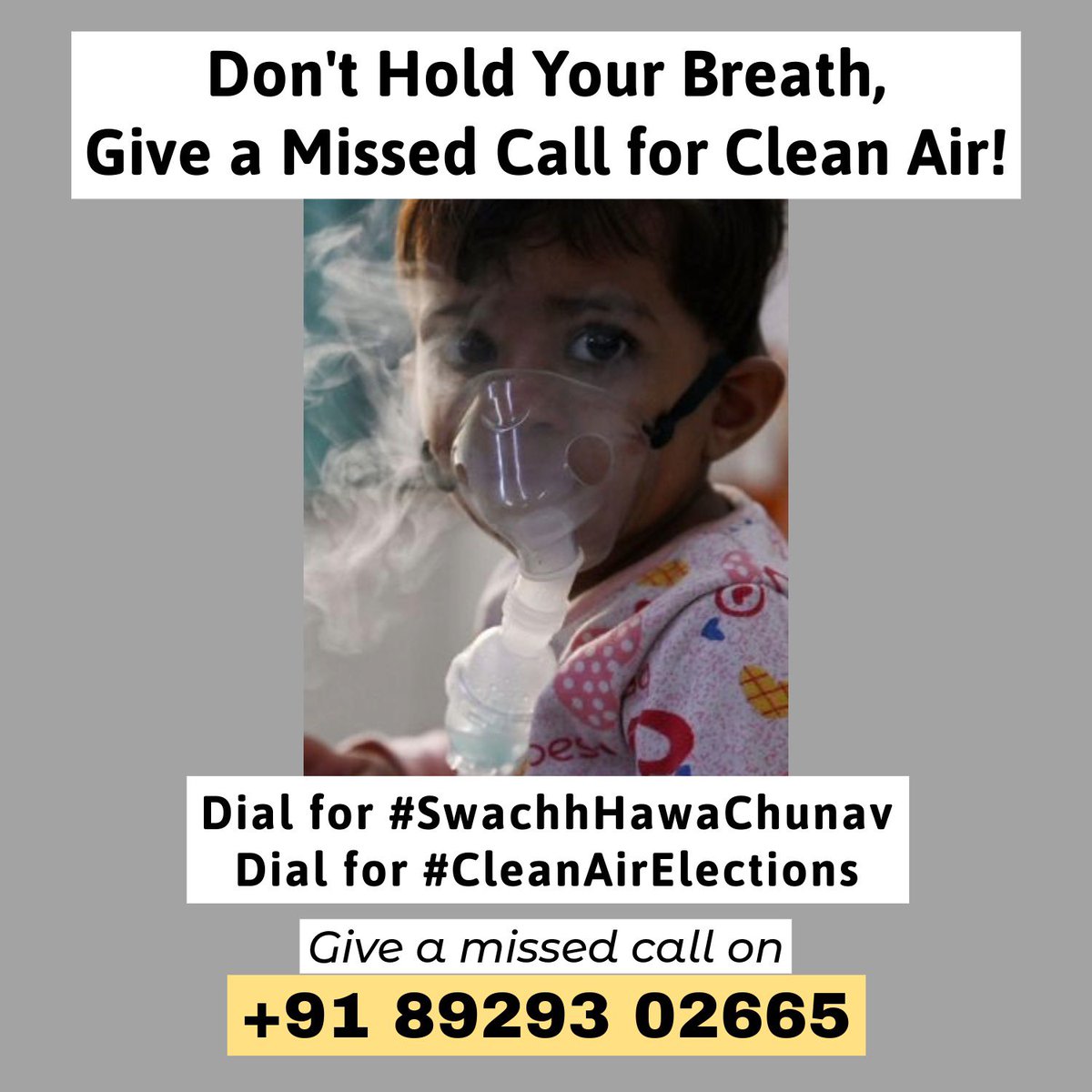 Let's Ensure Every Child's Right to #CleanAir;

Let’s demand #SwachhHawaChunav
#CleanAirElections💙 

Give a missed call on +91 89293 02665💙