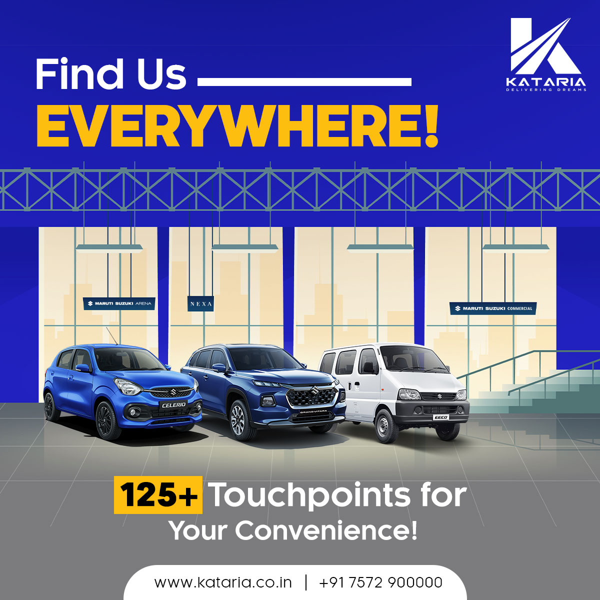 Wherever you are, we're there for you. With 125+ touchpoints nationwide, finding Kataria Automobiles has never been easier!

Mail us at leads@kataria.co.in or call us at +91 7572900000

#kataria #katariaautomobiles #katariagroup #MarutiSuzuki #KatariaCare #BuyYourOwnCar