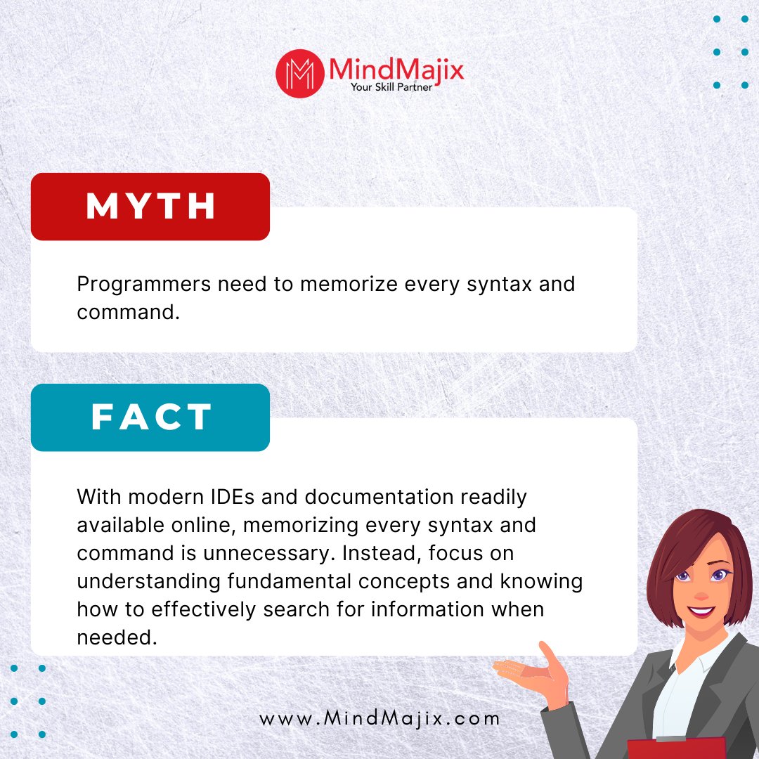 mindmajix's tweet image. Programmers don&apos;t need to memorize every syntax and command! 🧠💻 Embrace problem-solving over rote memorization. #ProgrammingMyths #ProblemSolving #CodeSyntax #TechTruths #MindMajix